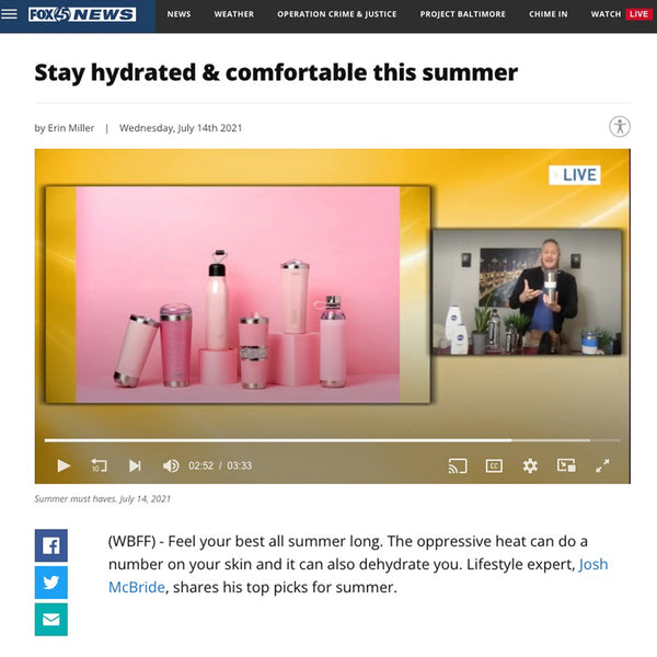 FOX News Baltimore - MyBevi helps you stay hydrated to feel your best all summer long!